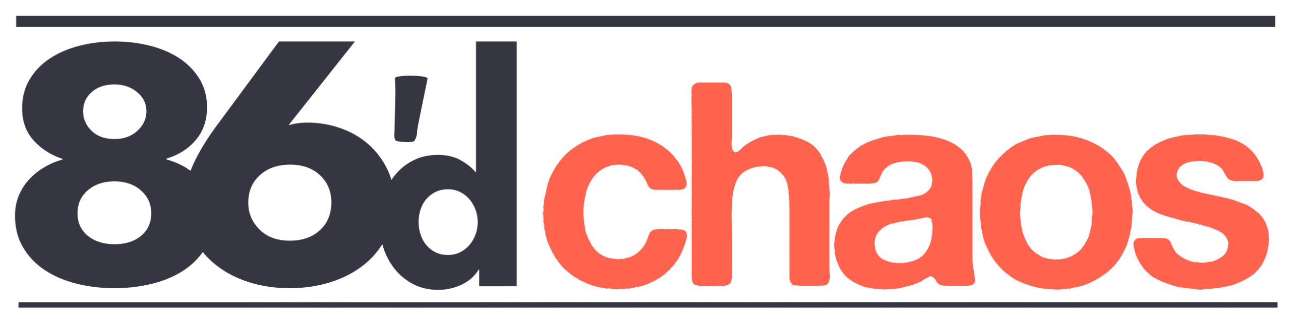 86'd Chaos
